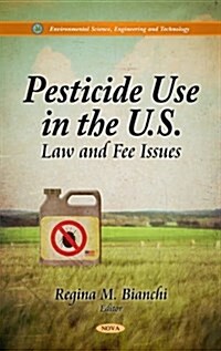 Pesticide Use in the U.S. (Hardcover, UK)