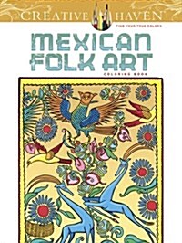Creative Haven Mexican Folk Art Coloring Book (Paperback)