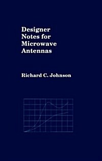 Designer Notes for Microwave Antennas (Hardcover)