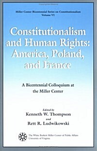 Constitutionalism and Human Rights: America, Poland, and France (Paperback)