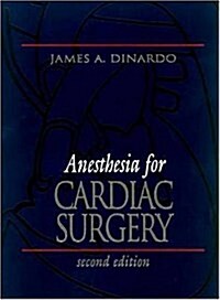 Anesthesia for Cardiac Surgery (Hardcover, 2nd, Subsequent)
