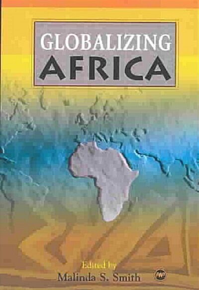 Globalizing Africa (Paperback)