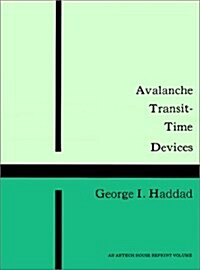 Avalanche Transit-Time Devices (Paperback)