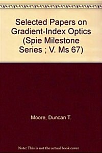 Selected Papers on Gradient-Index Optics (Paperback)