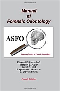 Manual of Forensic Odontology (Paperback, 4)