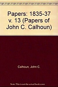 Papers of John C.Calhoun (Hardcover)
