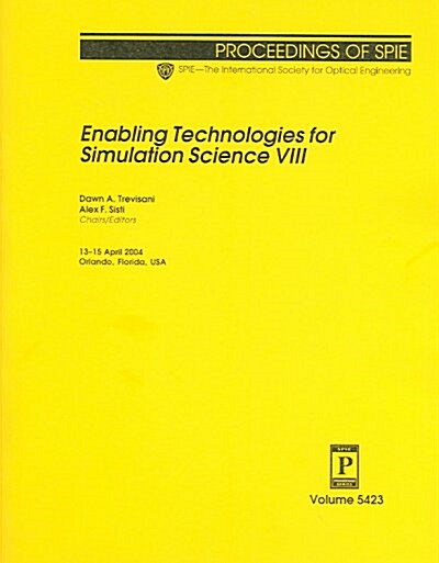 Enabling Technologies For Simulation Science VIII (Paperback)