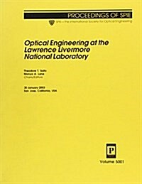 Optical Engineering at the Lawrence Livermore National Laboratory (Paperback)