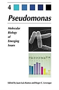 Pseudomonas: Volume 4: Molecular Biology of Emerging Issues (Paperback, 2006)