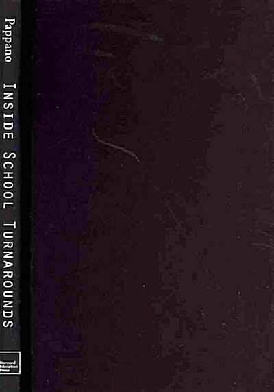 Inside School Turnarounds (Hardcover)