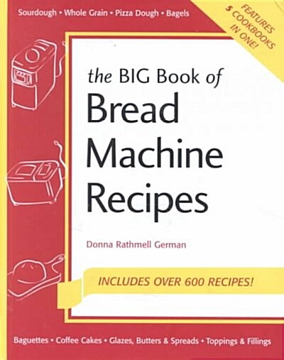 Big Book of Bread Machines (Hardcover)