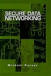 Secure Data Networking (Hardcover)