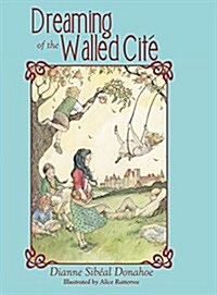 Dreaming of the Walled Cite (Hardcover)