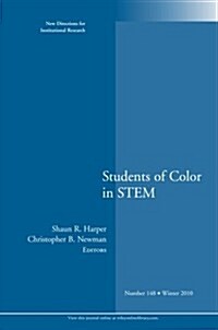 Students of Color in Stem: New Directions for Institutional Research, Number 148 (Paperback)