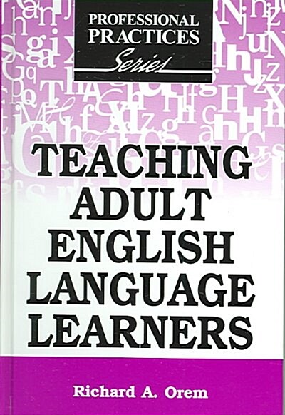 Teaching Adult English Language Learners (Hardcover)