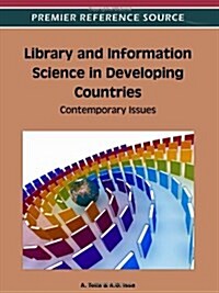 Library and Information Science in Developing Countries: Contemporary Issues (Hardcover)