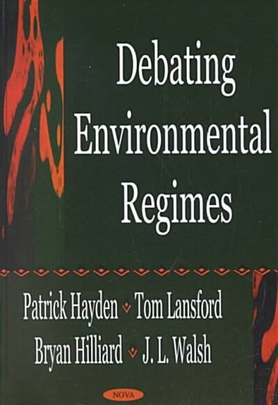 Debating Environmental Regimes (Hardcover)