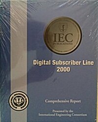 Digital Subscriber Line 2000 Comprehensive Report (Hardcover)