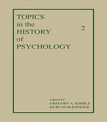 Topics in the History of Psychology: Volume II (Hardcover)