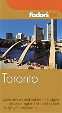 Fodors 2004 Toronto (Paperback)