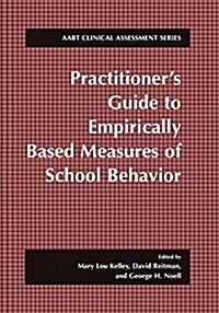 Practitioners Guide to Empirically Based Measures of School Behavior (Paperback, 2003)