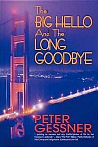 The Big Hello and the Long Goodbye (Hardcover)