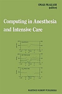 Computing in Anesthesia and Intensive Care (Hardcover)