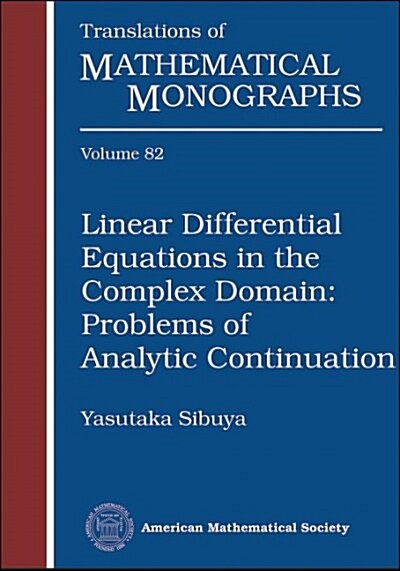 Linear Differential Equations in the Complex Domain (Paperback)