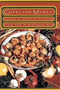 Indian & Chinese Cooking from the Himalayan Rim (Paperback)