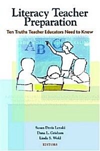 Literacy Teacher Preparation (Paperback)