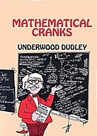 Mathematical Cranks (Paperback)