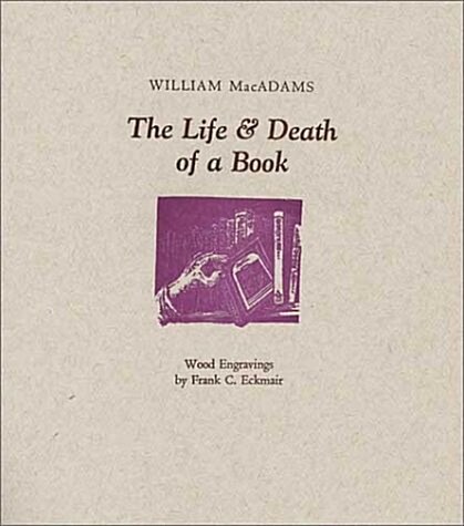 The Life And Death Of A Book (Paperback)