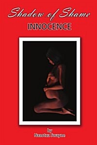 Shadow of Shame: Innocence (Paperback)