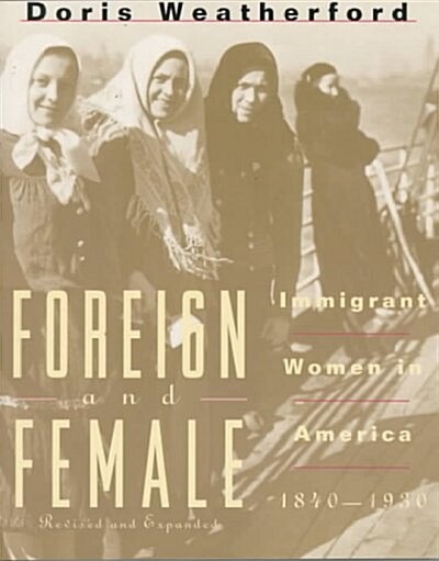 Foreign and Female (Paperback, Reprint)