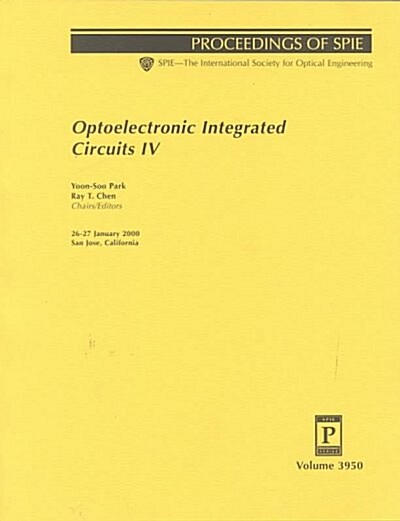 Optoelectronic Integrated Circuits IV (Paperback)