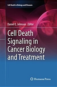 Cell Death Signaling in Cancer Biology and Treatment (Paperback, 2013)
