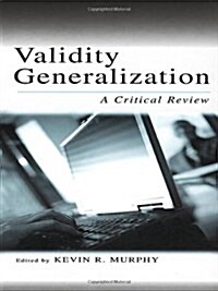 Validity Generalization: A Critical Review (Hardcover)