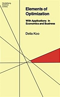 Elements of Optimization: With Applications in Economics and Business (Paperback)