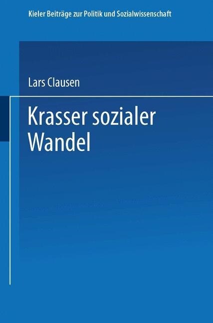 Krasser Sozialer Wandel (Paperback, Softcover Reprint of the Original 1st 1994 ed.)