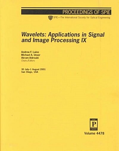 Wavelets: Applications in Signal and Image Processing IX (Paperback)