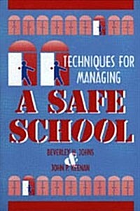 Techniques for Managing a Safe School (Paperback)