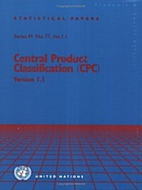 Central Product Classification CPC Version 1.1 (Paperback)