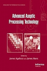 Advanced Aseptic Processing Technology (Hardcover)