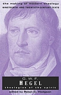 G.W. F. Hegel: Theologian of the Spirit (Paperback)