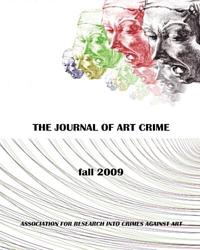 The Journal of Art Crime: Fall 2009 (Paperback)