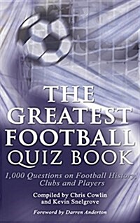 The Greatest Football Quiz Book (Paperback, Standard)