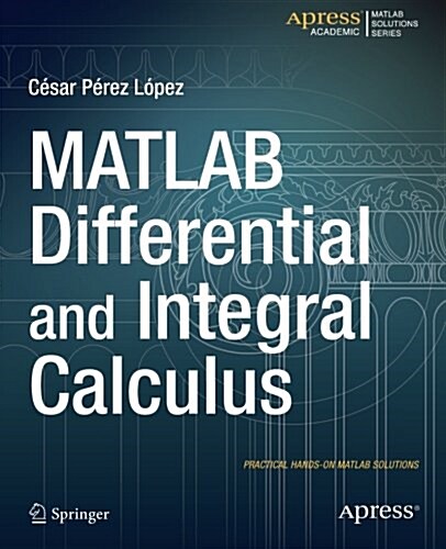 MATLAB Differential and Integral Calculus (Paperback)