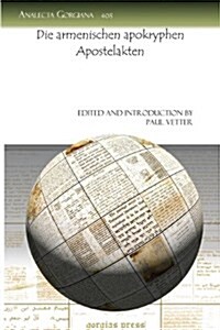 Die Armenischen Apokryphen Apostelakten (Paperback)
