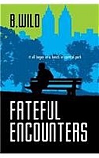 Fateful Encounters (Hardcover)