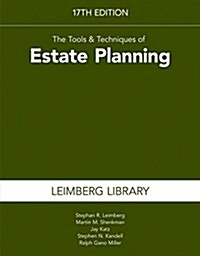The Tools & Techniques of Estate Planning 17th Edition (Paperback, 17)